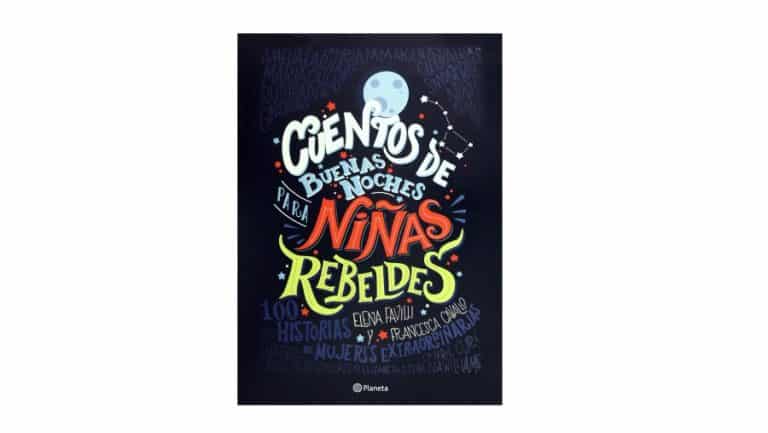 Lee más sobre el artículo Cuentos de buenas noches para niñas rebeldes ¡No es tiempo de princesas!