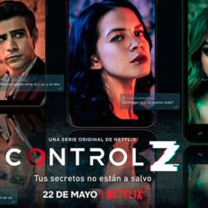 Lee más sobre el artículo ‘Control Z’: Sinopsis, tráiler, reparto y crítica de la serie juvenil mexicana