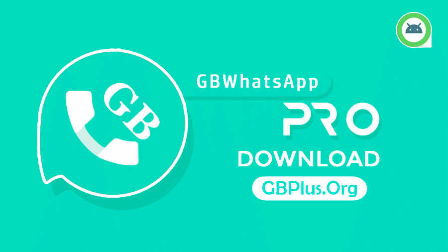 GBWhatsApp Pro es uno de los mods preferidos de los usuarios