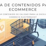 ¿Cómo Crear Contenido De Calidad Para La Excelencia Del Comercio Electrónico?