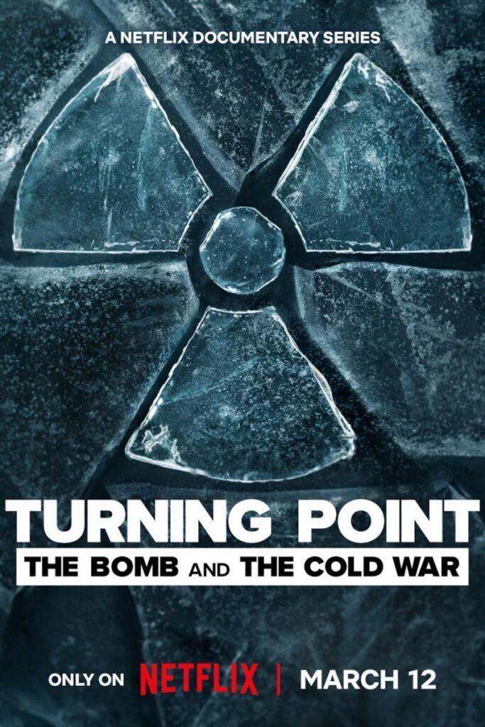 Póster de Punto de inflexión La bomba y la Guerra Fría