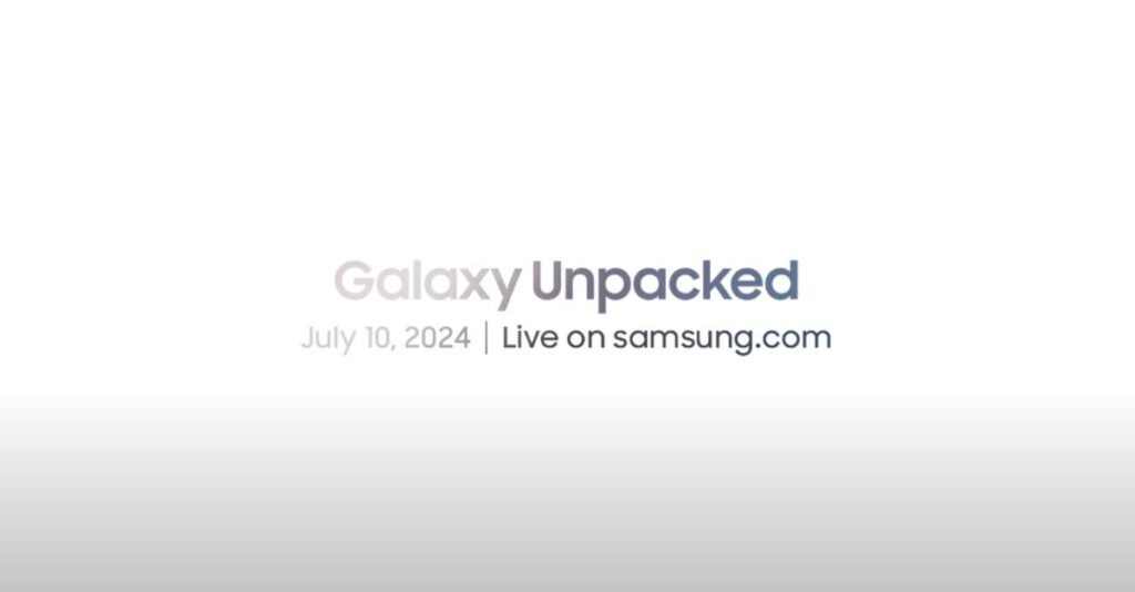 Samsung Galaxy Unpacked Julio 2024 Qué esperar del evento