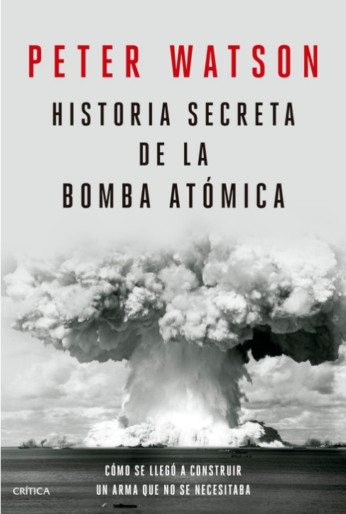 Historia secreta de la bomba atómica