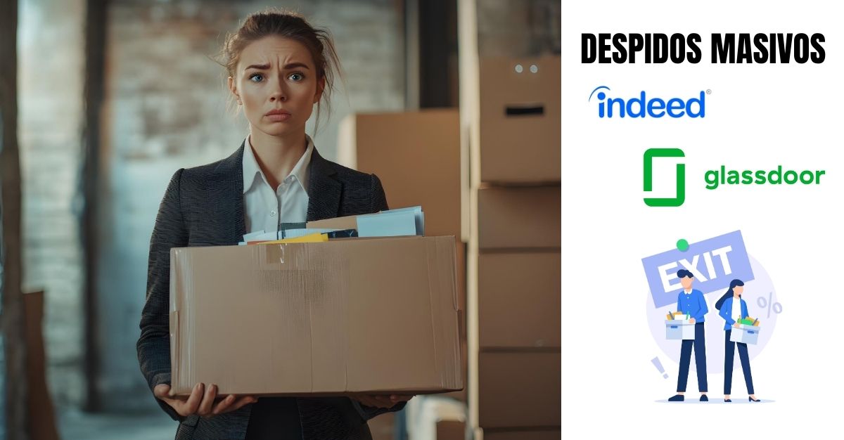 Indeed Glassdoor despidos